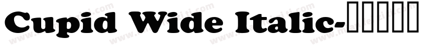 Cupid Wide Italic字体转换
